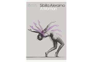 A Woman: Sibila Aleramo (Penguin Modern Classics)