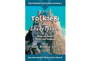 Tolkien and Shakespeare: Essays on Shared Themes and Language (Critical Explorations in Science Fiction and Fantasy): 2