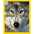 Face to Face with Wolves: Level 6 (National Geographic Readers)