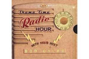Theme Time Radio Hour With Your Host Bob Dylan