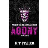 AGONY: Kings of Rebellion book 4 (Kings of Rebellion MC)