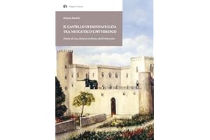 Il Castello di Donnafugata tra neogotico e pittoresco. Storia di una dimora siciliana dell'Ottocento