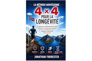 La méthode norvégienne 4×4 pour la longévité