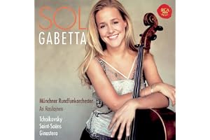 Sol Gabetta: Tchaikovsky/Saint-Saens/Ginastera