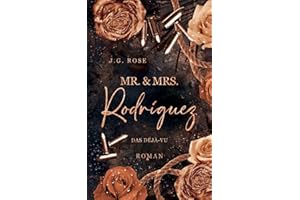 Mr. & Mrs. Rodríguez - Das Déjà-vu: Eine dunkle Mafia Romanze