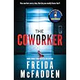 The Coworker By Freida McFadden – Sunday Times Bestseller, Paperback, 2023