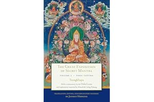 The Great Exposition of Secret Mantra, Volume Three: Yoga Tantra