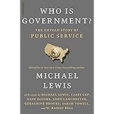 Who is Government?: The Untold Story of Public Service (English Edition)