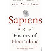 Sapiens: A Brief History of Humankind: The multi-million copy bestseller
