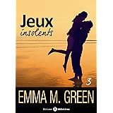 Jeux Insolents Vol 2 Ebook Green Emma M Amazon Fr