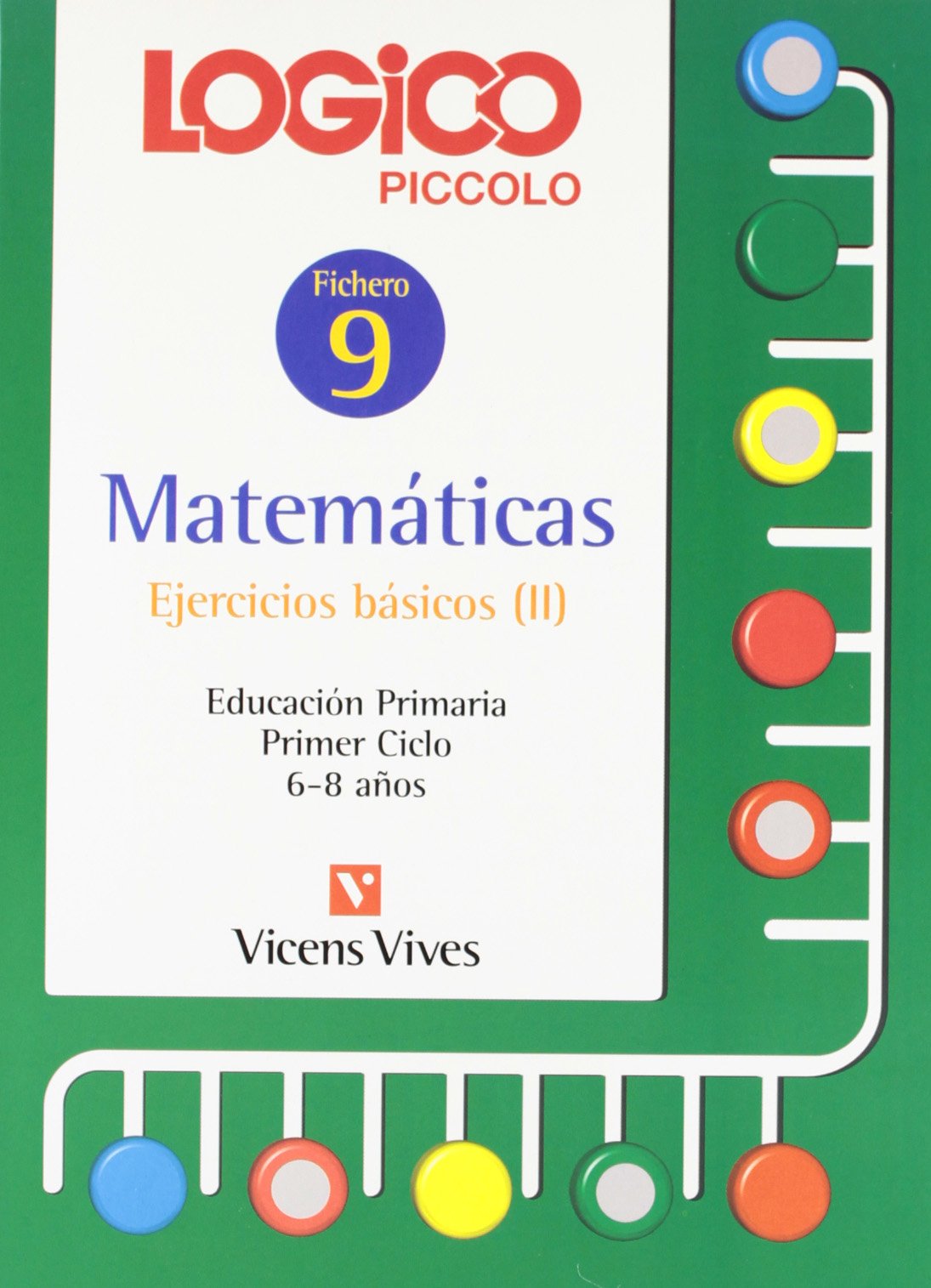 Logico Piccolo. Matematicas Ejercicios Basicos 2. Fichas