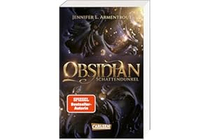 Obsidian 1: Obsidian. Schattendunkel: Band 1 der Fantasy-Romance-Bestsellerserie mit Suchtgefahr (1)