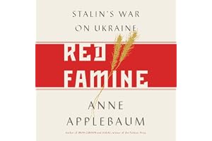 Red Famine: Stalin's War on Ukraine