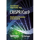 CRISPR/Cas9 – Einschneidende Revolution in der Gentechnik
