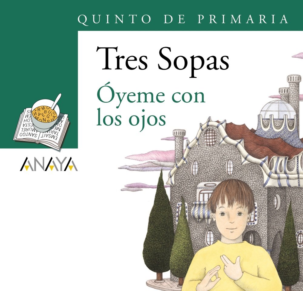 Blíster " Óyeme con los ojos " 5º de Primaria - Plan Lector Tres Sopas )