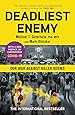 Deadliest Enemy: Our War Against Killer Germs