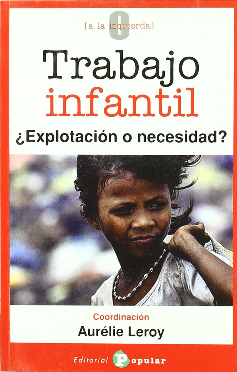 Trabajo infantil: ¿Explotación o necesidad?