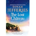 The Lost Château: escape to southern France with this emotional and sweeping new novel from the Sunday Times bestselling auth