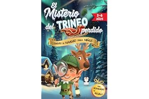 Cuento de NAVIDAD para Niños de 3 a 6 años. EL MISTERIO DEL TRINEO PERDIDO: Un Cuento en MAYÚSCULAS para niños y niñas de fácil lectura, ideal para ... ELFOS, renos y muchos DUENDES traviesos.