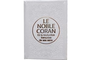 mirazak -Coran Arabe-Français - Traduction et Sens des Versets - Idéal pour la Lecture Quotidienne et Non-arabophone (Blanc)