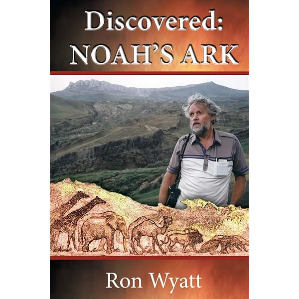 Discovered- Noah's Ark : Wyatt, Ron, Lee, Mary Nell: Amazon.es: Libros