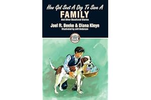 How God Sent a Dog to Save a Family: And Other Devotional Stories