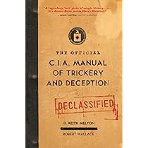 The Official CIA Manual of Trickery and Deception : Melton, H