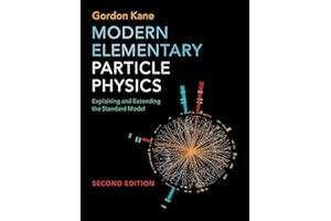 Modern Elementary Particle Physics: Explaining and Extending the Standard Model