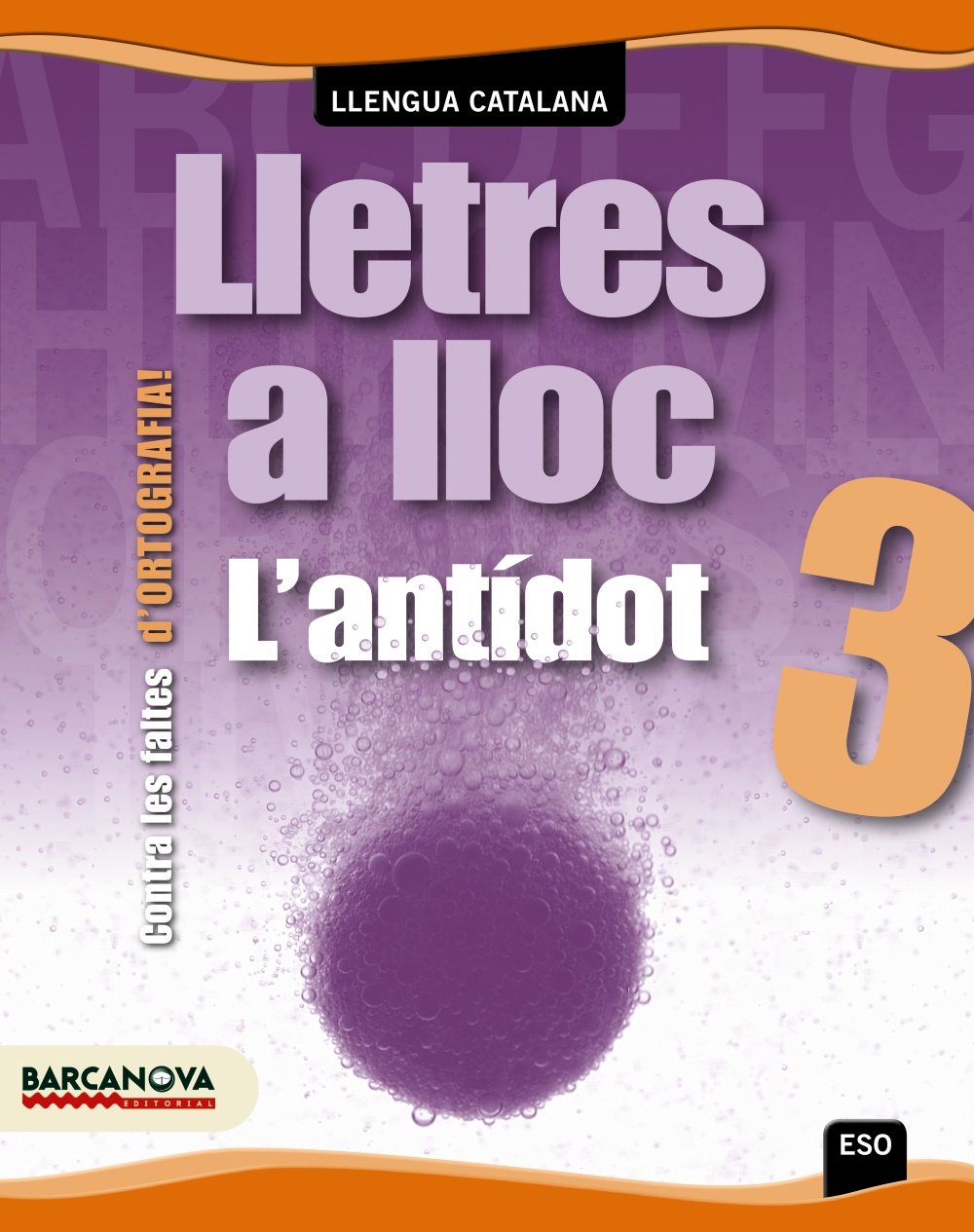 Lletres a lloc 3 ESO. Ortografia
