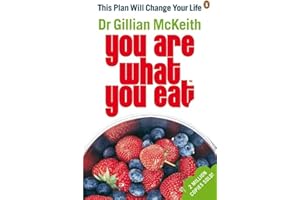 You Are What You Eat: The original healthy lifestyle plan and multi-million copy bestseller
