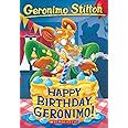Happy Birthday, Geronimo! (Geronimo Stilton #74)