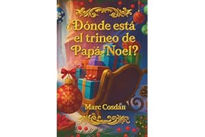 ¿Dónde está el trineo de Papá Noel?: Un libro donde la Navidad tiene otra dimensión