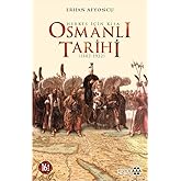 Herkes İ&ccedil;in Kısa Osmanlı Tarihi: (1302 - 1922)