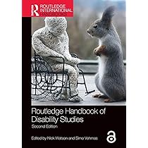 Routledge Handbook of Disability Studies : Watson, Nick, Roulstone