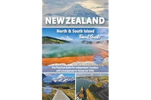 Travel Guide New Zealand: North & South Island: The practical guide for independent travelers with a campervan or rental car - Routes incl. online ... Road Trip + 300 travel photos (UK-Version)