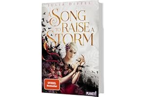 Die Sonnenfeuer-Ballade 1: A Song to Raise a Storm: Düster-romantisches Fantasy-Epos, SPIEGEL-Bestseller (1)