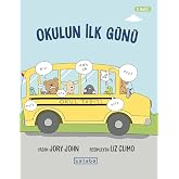 Okulun İlk G&uuml;n&uuml;