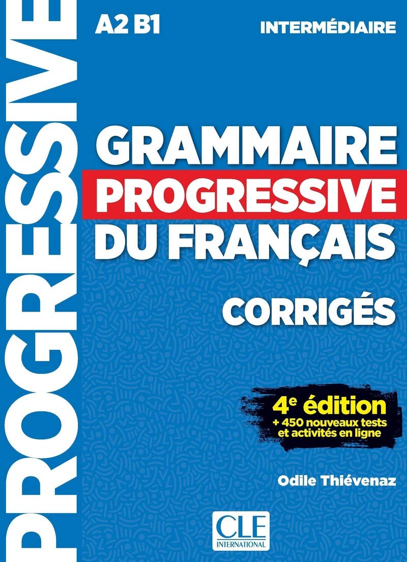 Grammaire Progressive Du Français. Niveau Intermédiaire. Corrigés - 4ª Édition