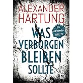 Was verborgen bleiben sollte: Ein Jan-Tommen-Thriller