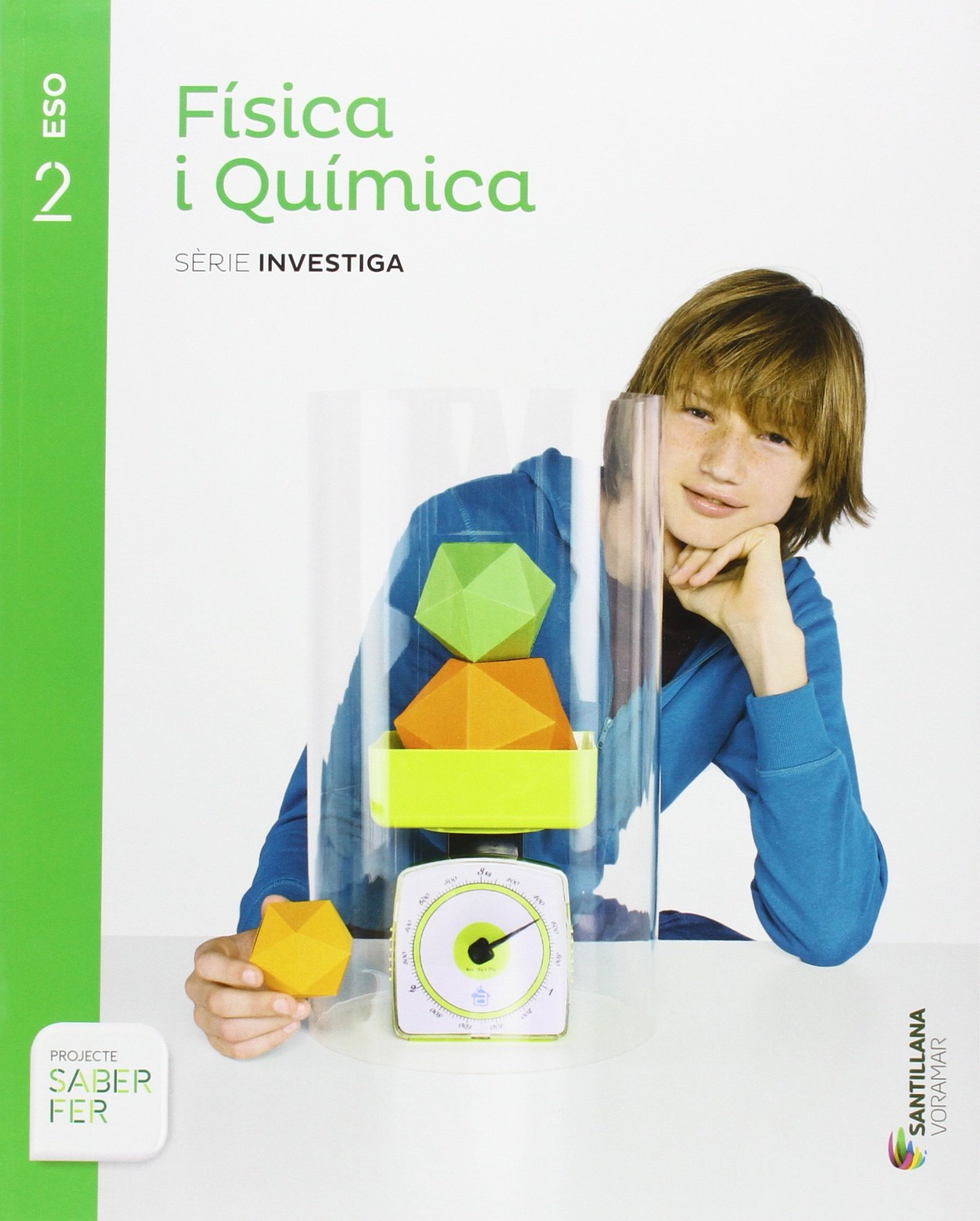 FISICA I QUIMICA SERIE INVESTIGA 2 ESO SABER FER
