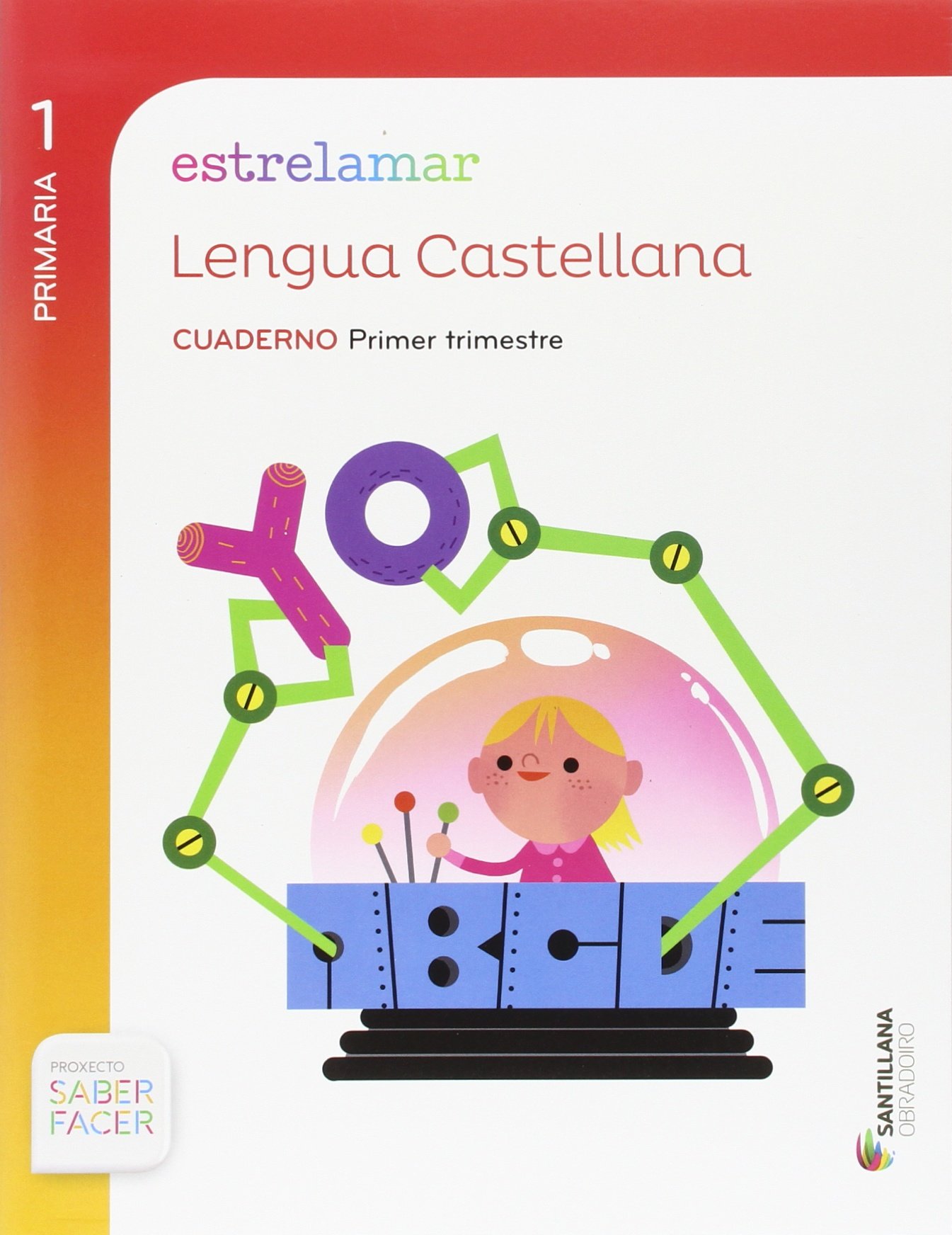 GLOBALIZADO ESTRELAMAR CUADERNO LENGUA 1 PRIMARIA 1 TRIM SABER FACER