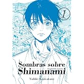 SOMBRAS SOBRE SHIMANAMI, VOL. 1