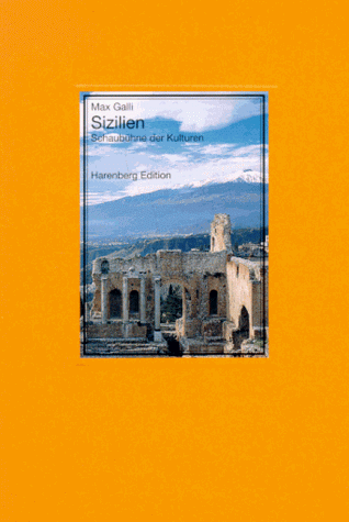 Sizilien. Schaubühne der Kulturen.