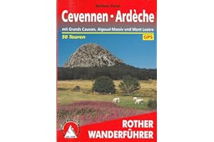 Cevennen - Ardèche: mit Grands Causses, Aigoual-Massiv und Mont Lozère. 50 Touren. Mit GPS-Tracks (Rother Wanderführer)