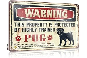 COTECI Letrero de metal con texto en inglés ''Warning This Property is Protected by a highly Trained Pug'', Cartel Personalizado, Carteles de precaución para valla de 8 x 12 pulgadas