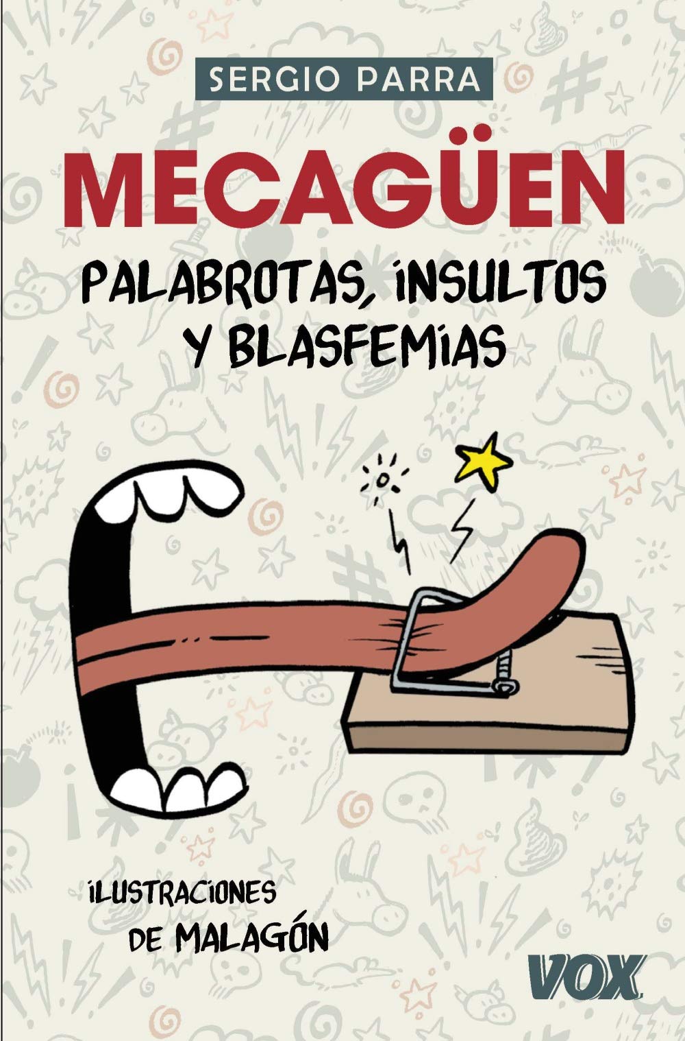 ¡Mecagüen! Palabrotas, insultos y blasfemias