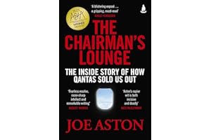 The Chairman's Lounge: The inside story of how Qantas sold us out