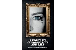 A Portrait of Modern Love and Life