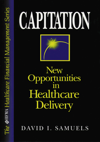 Capitation: New Opportunities in Healthcare Delivery