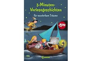 3-Minuten-Vorlesegeschichten für wunderbare Träume: Einschlafhilfe zum Vorlesen, Mitlesen und Einschlafen für Kinder ab 3 Jahre mit wunderschönen Illustrationen